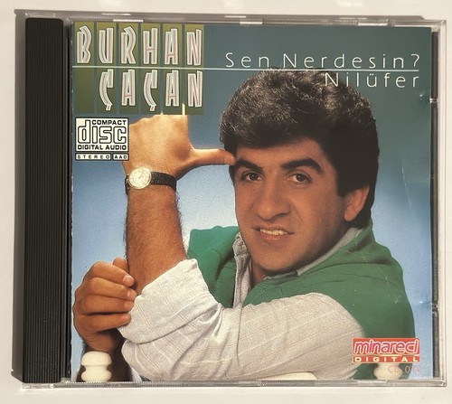 Burhan çaçan sen nerdesin - Çaçan,